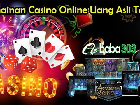 Permainan Casino Online Uang Asli Terbaik